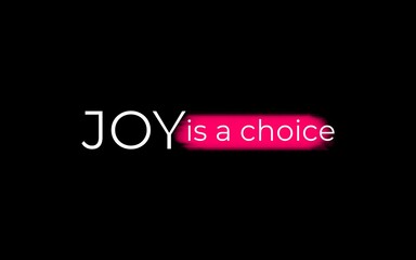 Choosing joy a vibrant statement on positive mindset in modern life digital art inspirational contemporary bold color palette