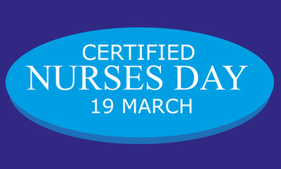 19 March - Certified nurses day 