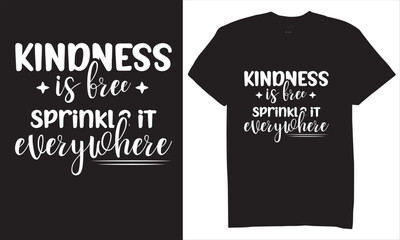 Print kindness is tree sprinkle it everwhere