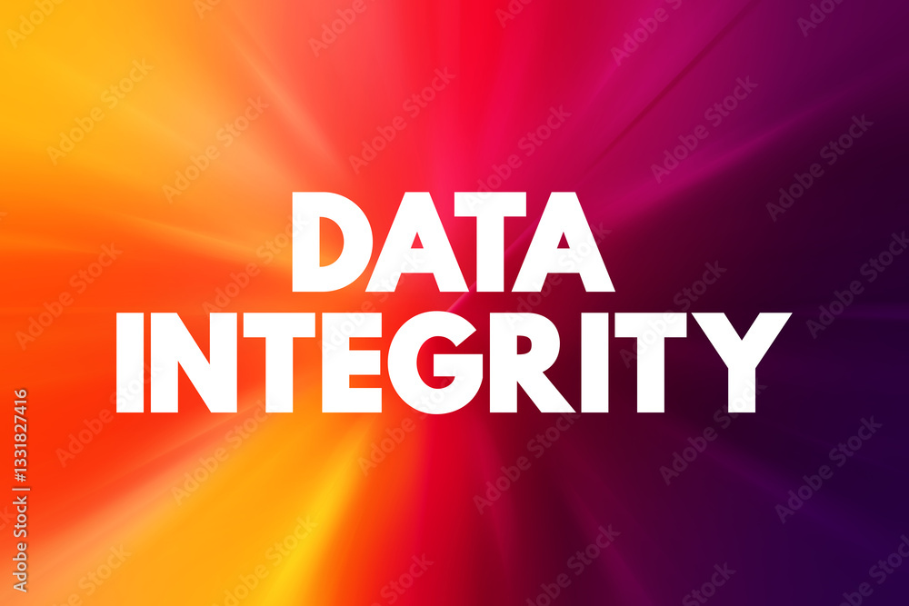 Poster data integrity - maintenance of, and the assurance of, data accuracy and consistency over its entire