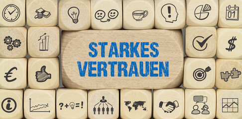 starkes Vertrauen	
