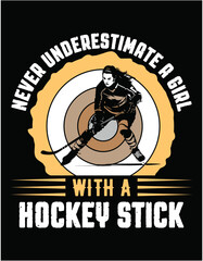Never Underestimate a girl with a hockey stick - printable editable vector art file.