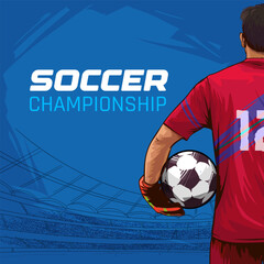 Illustration of a Football Player Holding a Soccer Ball in a Stadium background. Soccer Championship banner Concept. Soccer Goalkeeper Holding Ball and Getting Ready for Play