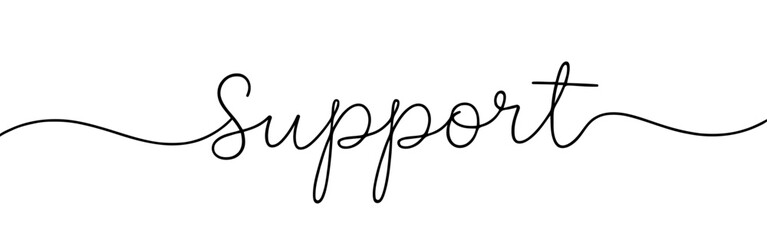 Support inscription continuous one line drawing with word. Minimalistic drawing of phrase illustration.