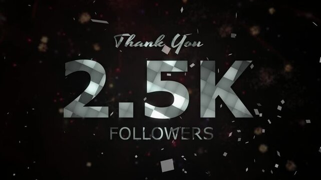 2.5K Followers celebration animation, 2500 followers thank you video, fireworks, confetti party effects, social media milestone motion graphics animation, Celebrating 2.5K followers