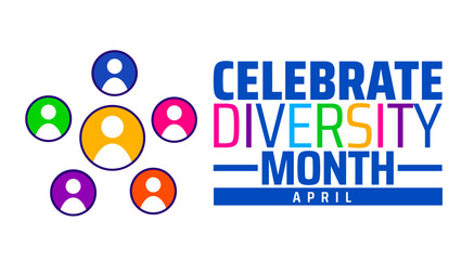 Celebrate Diversity Month background banner or poster design template. observed every year in  April. Holiday concept. Use to any Template, card, poster, placard, template.
