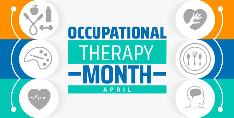 National Occupational Therapy Month background banner or poster design template. observed every year in  April. Holiday concept. Use to any Template, card, poster, placard, template.