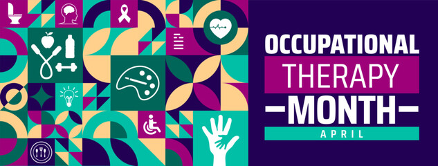 National Occupational Therapy Month geometric shape pattern background banner or poster design template. observed every year in  April. Holiday concept. Use to any Template, card, poster, placard.