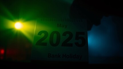 2025 Bank Holiday, Mysterious Calendar Glow with Colorful Light Effects