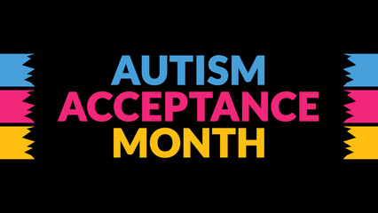 Autism Acceptance Month text with side lines on a black background. Which is observed every year in April to celebrate Autism Acceptance Month