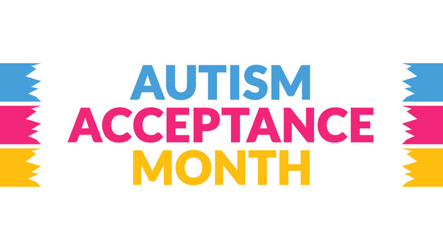 Autism Acceptance Month text with side lines on a White background. Which is observed every year in April to celebrate Autism Acceptance Month