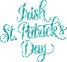 Obraz premium Irish St. Patrick's Day Calligraphy.