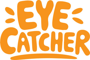 Obraz premium Eye Catcher.