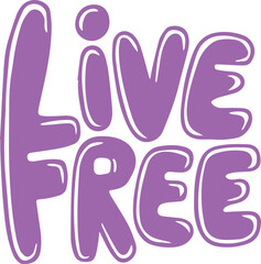 Obraz premium Live Free.