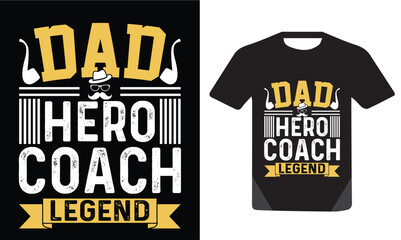 Dad Hero Coach Legend. typography t-shirt design, Retro Colors Vintage Style Coach Dad Father's Day T-Shirt