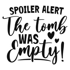 Spoiler alert the tomb was empty Svg