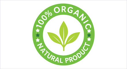 100% organic natural product badge with green leaf icon vector. Certified 100% organic natural product logo vector design. Organic certification badge with 100% natural product