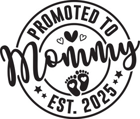 Obraz premium Promoted to Mommy Est. 2025