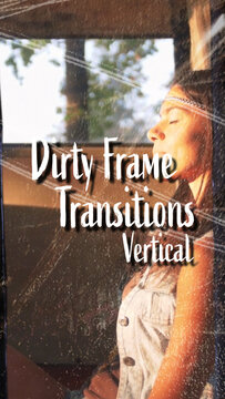 Dirty Frame Transition Vertical