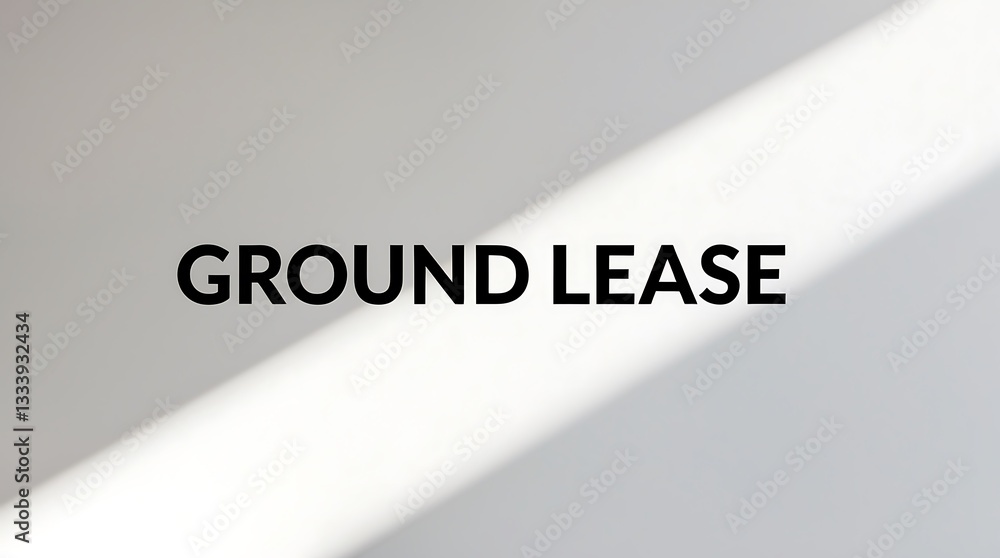 Aufkleber ground lease text highlighted in simple composition against a clean surface