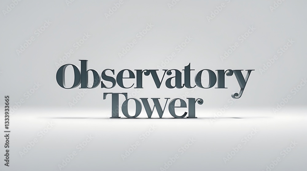 Poster text showcasing the name observatory tower against a clean background