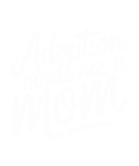 Adoption Made Me a Mom T-Shirt - Cursive Design