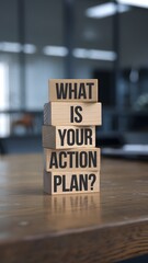Wooden blocks stacked with "What is your action plan?" in an office setting. A motivational business concept symbolizing strategy, planning, and decision-making for achieving goals.







