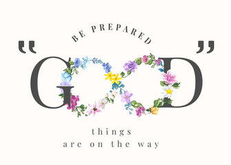 typography slogan with colorful flower wreath bouquet vector illustration created by hand drawn