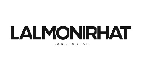 Lalmonirhat in the Bangladesh emblem. The design features a geometric style, vector illustration with bold typography in a modern font. The graphic slogan lettering.