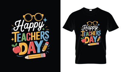 Happy Teacher's Day t-shirt