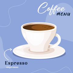 Tasty aromatic espresso coffee cup. Beverage cafe menu design.
