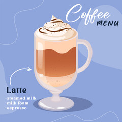 Tasty aromatic latte coffee glass cup. Beverage cafe menu design.