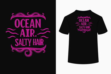 Ocean Air Salty Hair Typography T-Shirt Design.