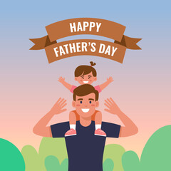Happy Father's Day. Dad with daughter in his shoulders. Father's Day greeting card, banner concept. Vector illustration in flat style.