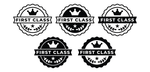 First Class Badges with Crowns and Laurel Wreaths Badge Round Shape Vector Design Illustration 