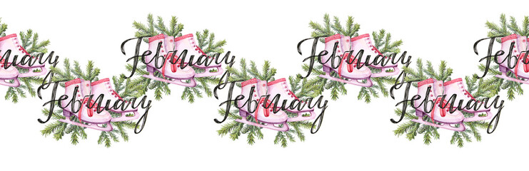 Watercolor seamless rim with figure skates and fir tree isolated on white background. Lettering February for calendar. Hand-drawn border for winter celebration. Wrapping or wallpaper and notebook