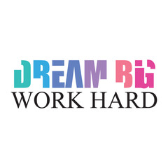 Dream big, slogan design typography illustration vector for print t shirtart