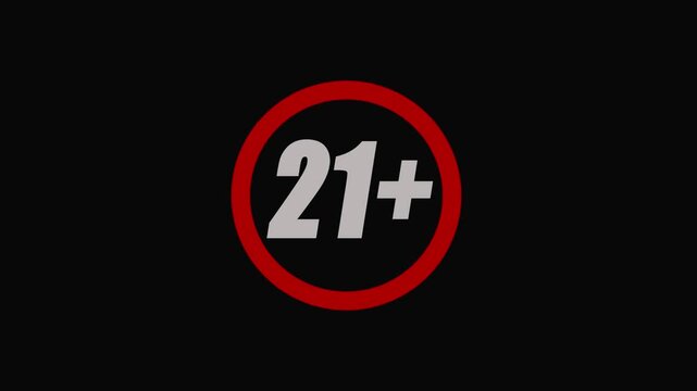  21 plus icon sign animation on white background.Under 21 sign warning symbol icon.