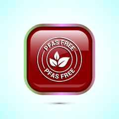 PFAS free icon design illustration, PFAS free label, badge. Proper nutrition. Red color square button design