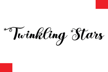 Twinkling Stars Christmas Quote Cursive Text Lettering Typography
