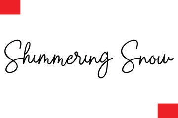  Shimmering Snow Cursive Typography Text Christmas Quote