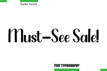 Must-See Sale! Stylish Text Typography For Special Offer Caption
