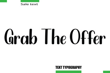 Grab The Offer  Stylish Text Typography For Special Offer Caption