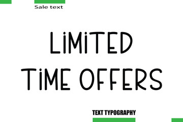 Limited-Time Offers Stylish Text Typography For Special Offer Caption
