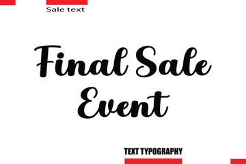 Final Sale Event Modern Typography Text For Special Offer Signs