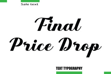  Final Price Drop Vector Typography Text Illustration For Special Offer Banner