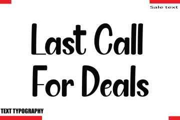 Last Call For DealsText Typography For Special Offer Caption