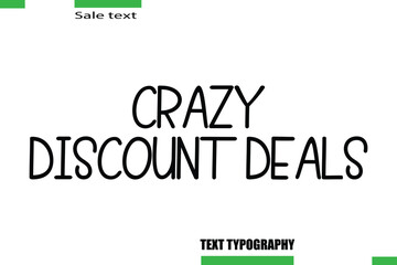 Crazy Discount Deals Vector Typography Text Illustration For Special Offer Banner