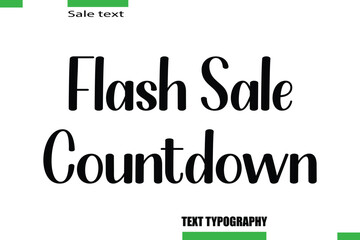 Flash Sale Countdown  Stylish Text Typography For Special Offer Caption