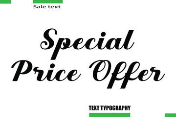 Special Price Offer Vector Typography Text Illustration For Special Offer Banner